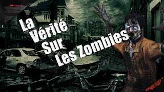 La vérité sur les ZOMBIES [upl. by Tracey257]