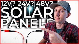 12 Volt 24 Volt 48 Volt Which Solar Panels for a DIY Camper Electrical Build [upl. by Marlie432]