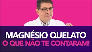 O uso do Magnésio quelato o que ninguém te contou  Dr Juliano Teles [upl. by Hecht]