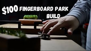 100 Fingerboard Park Build with FBChristopher [upl. by Rudich]