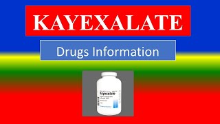 KAYEXALATE   Generic Name  Brand Names How to use Precautions Side Effects [upl. by Gerdy]