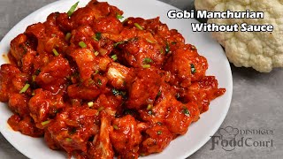 Gobi Manchurian Without Sauce Restaurant Style Gobi Manchurian Cauliflower Manchurian [upl. by Nosa]