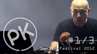 Paul Kalkbrenner live  Der Buhold  Berlin Festival 2012 Official PK Version [upl. by Pate]