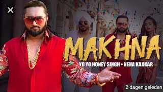 Makhna Yo Yo Honey Singh Official Music Video [upl. by Thoma578]