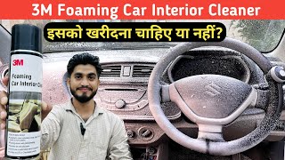 3M Foaming Car Interior Cleaner Review  Removes tough stains amp dirt inside your car  Foam spray [upl. by Eecart]