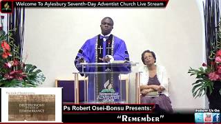 Ps Robert OseiBonsu Sermon Entitled “Remember” [upl. by Ardeha]