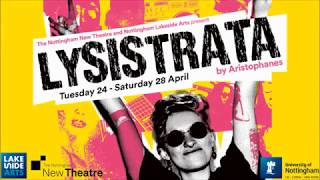 Lysistrata by Aristophanes at Nottingham Lakeside Arts [upl. by Mcfadden]