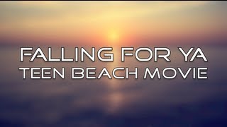 Teen Beach Movie  Falling For Ya Lyrics [upl. by Devora]