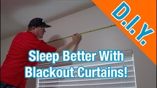 How To Hang Blackout Curtains  Sleep better in a darker room [upl. by Jecho910]