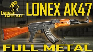 Lancer Tactical FULL METAL Lonex Ak47  Airsoft GI [upl. by Hedley]