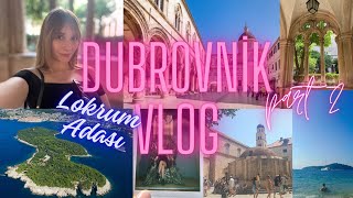 Dubrovnik Vlog 2 Gün Lokrum Adası Rektörler Sarayı [upl. by Ramunni]