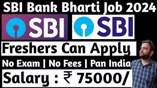 SBI Recruitment 2024  SBI Bank New Vacancy 2024  SBI Bharti 2024  Bank Vacancy 2024  Bank Job [upl. by Lupee]