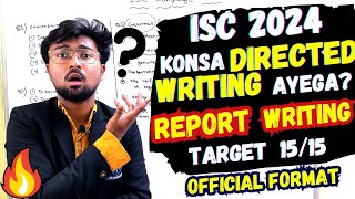 ISC English 2024 Official FORMAT of REPORT WRITING  How to score 15 out of 15 in it Report Types [upl. by Rosse]