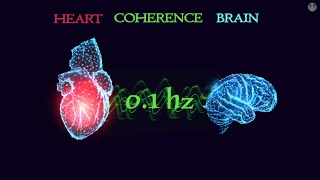 01 hertz frequency  Heart Brain Coherence Meditation Music Syncronization with Binaural Beats [upl. by Nosac983]