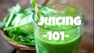 Juicing 101  A Beginners Guide To Juicing  Juicers [upl. by Harriot808]