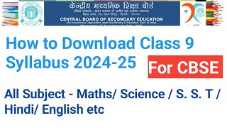 how to download class 9 syllabus 202425 cbse class 9 syllabus 202425class 9 new Syllabus 202425 [upl. by Ndnarb838]