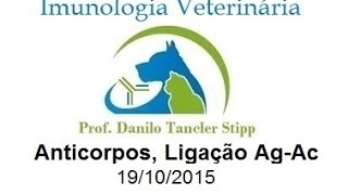 Imunologia 20151 Aula 6  Anticorpos e Ligação AgAc [upl. by Aggri239]