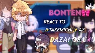 Bonten react to ✨Takemichi✨ as Dazai Osamu  BL  Mitake Rintake and Rantake  enjoyy💕 [upl. by Tartaglia686]