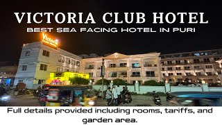 Victoria Club Hotel  Best Sea Facing Hotel in Puri I Room Tour  Tariffs  Dil Se Vlogging [upl. by Jefferey369]