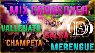 MÚSICA PARA DISCOTECA CROSSOVER 5 SALSA VALLENATO CHAMPETA MERENGUE 2021 MIX CROSSOVER [upl. by Ligetti]