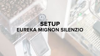 Eureka Mignon Silenzio Espresso Grinder Setup [upl. by Helbonnas]