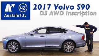 2017 Volvo S90 D5 AWD Inscription  Kaufberatung Test Review [upl. by Kinsman]