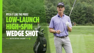 How to Hit the Low Spinning Pitch Shot  Titleist Tips [upl. by Udall]