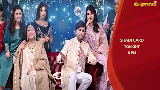 Shadi Card EP 16 Promo  Tonight at 8 pm  Junaid Khan  Sehar Hashmi  Express TV [upl. by Dreddy876]