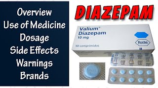 Diazepam Valium How to use Dosage Side Effects amp Brands Treat Anxiety Muscle Spasms Seizures [upl. by Sarchet319]