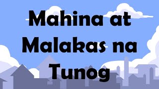 Mahina at Malakas na Tunog [upl. by Seyer]