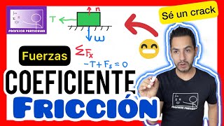 ✅​COEFICIENTE de FRICCIÓN  𝘾ó𝙢𝙤 𝙨𝙚 𝙘𝙖𝙡𝙘𝙪𝙡𝙖 😎​🫵​💯​  Física [upl. by Ameer]