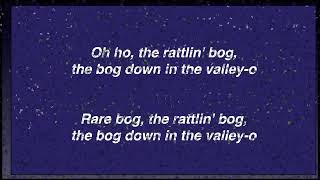 RATTLIN BOG  CARLYLE FRASIER  LYRIC VIDEO [upl. by Zitvaa]