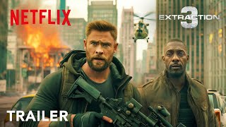 EXTRACTION 3 Trailer Chris Hemsworth Idris Elba Golshifteh netflix [upl. by Callery977]