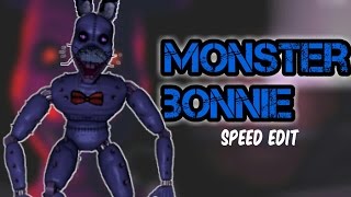 Speed Edit  Monster Bonnie [upl. by Milburr236]