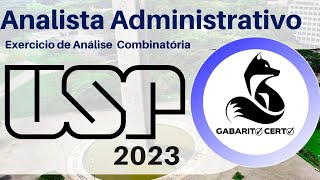 Análise Combinatória  USP 2023  Concurso Analista Administrativo  Correção de Exercício [upl. by Notyarb]