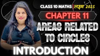 Areas Related To Circles  Introduction  Chapter 11  quotलक्ष्यquot 2025 [upl. by Honna]