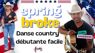 Nouvelle danse Country débutante facile et fun Spring Broke Septembre 2024 tuto et danse [upl. by Eidur353]