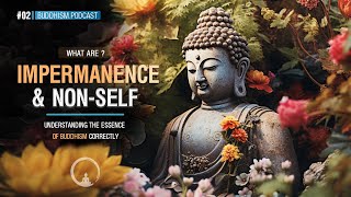 Buddhism Explained  What Are Impermanence and Nonself [upl. by Grote]