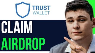 HOW TO CLAIM AIRDROP IN TRUST WALLET 2024 FULL GUIDE [upl. by Benjie786]