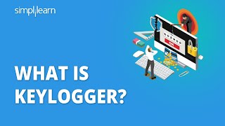 Keylogger  What Is Keylogger And How Does It Work  Keylogger Explained  Simplilearn [upl. by Mauve]