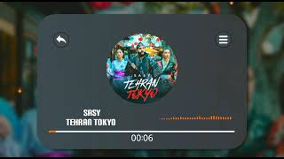 آهنگ جدید ساسی به نام تهران توکیو  Sasy  Tehran TokyoOfficial Audio [upl. by Wharton]