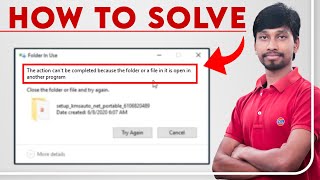 The Action Cant Be Completed Because The Folder or A File in it is Open In Another Program [upl. by Song]