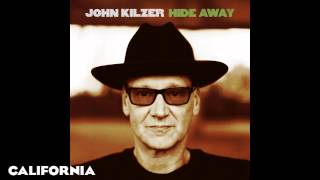 John Kilzer  California Official Audio [upl. by Lehcsreh]