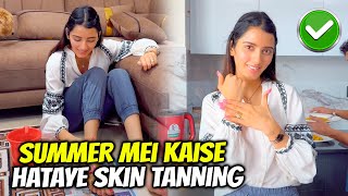 Summer mei Kaise Hataye Skin Tanning 😨 [upl. by Hosbein]