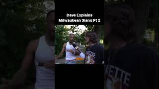 Super Throwed Dave explains Milwaukee slang part 2 shorts [upl. by Yelena]