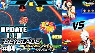 UPDATE 110 BEYBLADE BURST RIVALS ANDROID GAMEPLAY 04  BEYBLADE BURST ベイブレードバースト [upl. by Jemma]