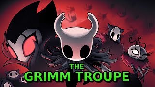 Hollow Knight  The Grimm Troupe DLC Gameplay Walkthrough  HARDEST BOSS IN THE GAME [upl. by Khanna]