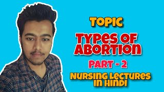 Types of Abortion  Threatened Abortion  Inevitable Abortion  Obstetrics Lecture in Hindi Part2 [upl. by Semele]