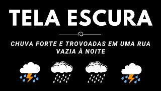 Barulho de Chuva para Dormir Melhor e Relaxar  Chuva Forte e Trovoadas em uma Rua Vazia à Noite [upl. by Enelegna667]