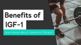 IGF1 InsulinLike Growth Factor 1 Hormone Therapy Overview amp Benefits  EVOLVE Telemedicine [upl. by Seline]